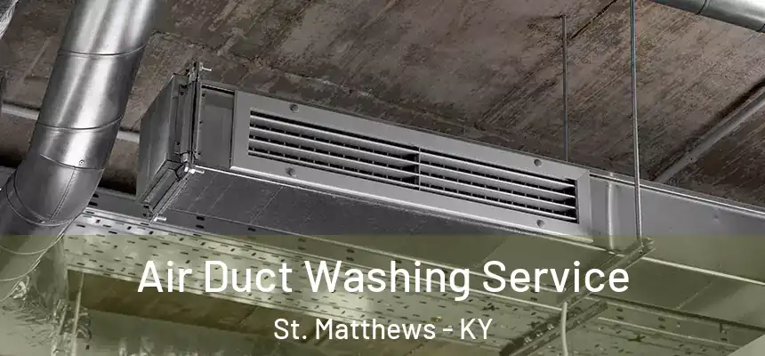  Air Duct Washing Service St. Matthews - KY