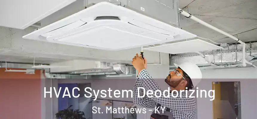  HVAC System Deodorizing St. Matthews - KY